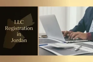 LLC registration in Jordan and company formation requirements