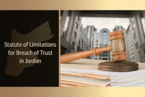Statute of limitations for breach of trust in Jordan
